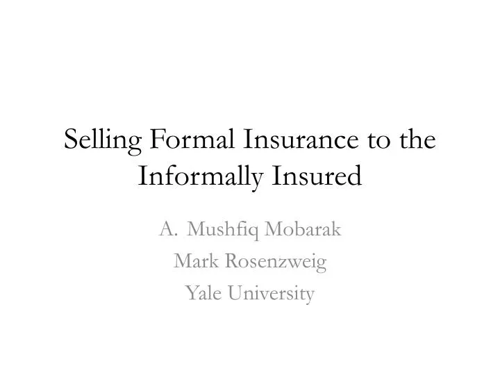 selling formal insurance to the informally insured