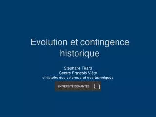 evolution et contingence historique