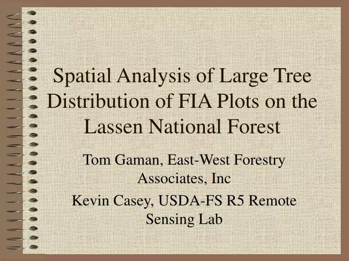 spatial analysis of large tree distribution of fia plots on the lassen national forest