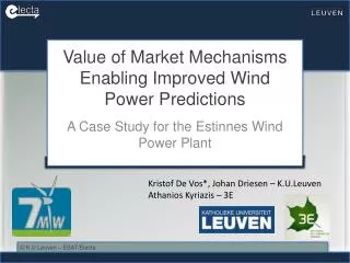 Value of Market Mechanisms Enabling Improved Wind Power Predictions