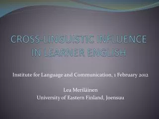 CROSS-LINGUISTIC INFLUENCE IN LEARNER ENGLISH