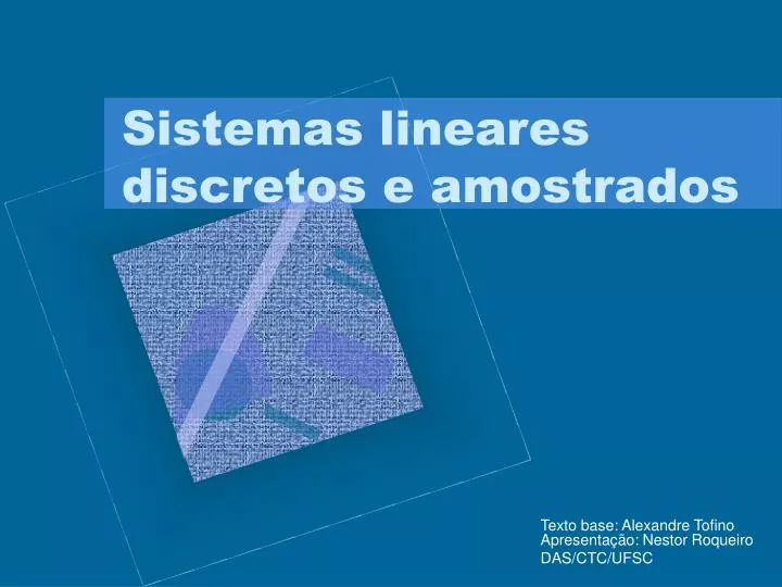 sistemas lineares discretos e amostrados