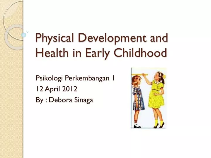 physical development and health in early childhood