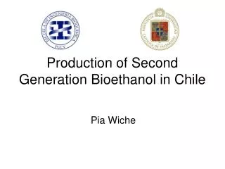 Production of Second Generation Bioethanol in Chile
