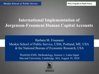 Barbara M. Fraumeni Muskie School of Public Service, USM, Portland, ME, USA