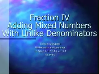 Fraction IV Adding Mixed Numbers With Unlike Denominators