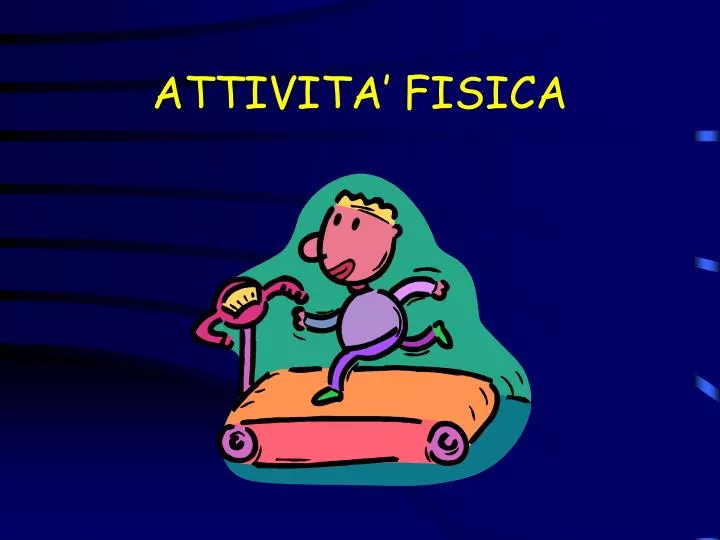 attivita fisica