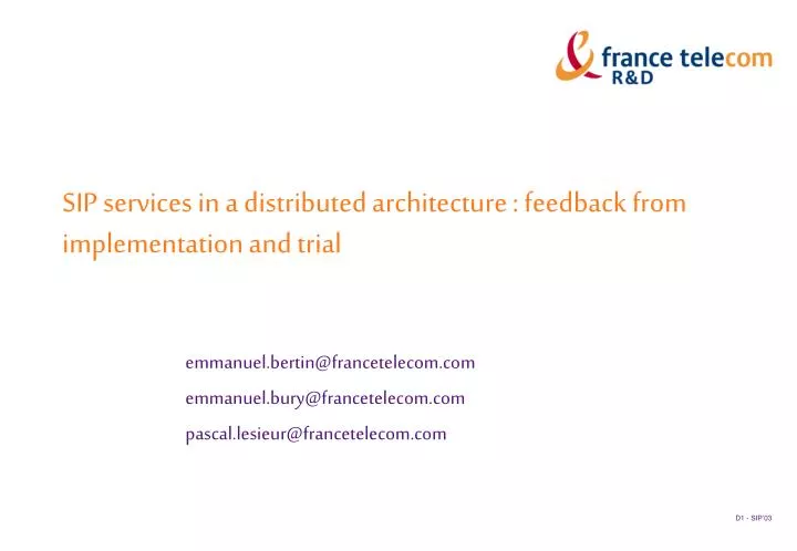 sip services in a distributed architecture feedback from implementation and trial