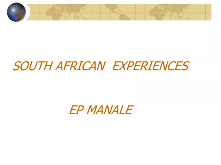 south african experiences ep manale