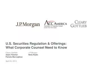 U.S. Securities Regulation &amp; Offerings: What Corporate Counsel Need to Know