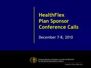 HealthFlex Plan Sponsor Conference Calls