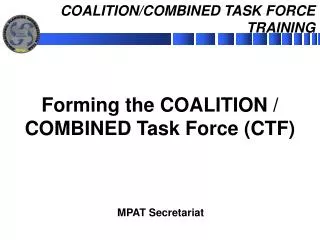 COALITION/COMBINED TASK FORCE TRAINING