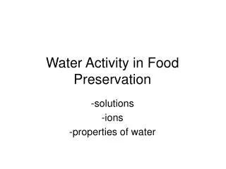 Water Activity in Food Preservation