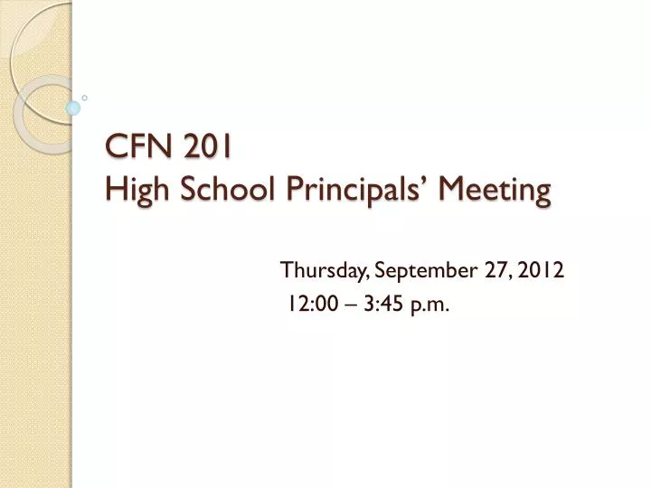 cfn 201 high school principals meeting