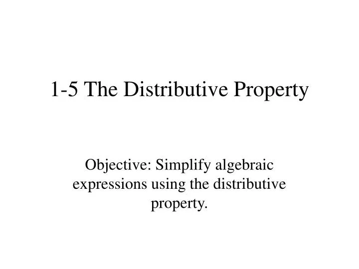 1 5 the distributive property