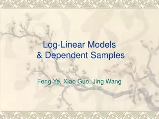 Log-Linear Models &amp; Dependent Samples