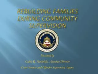 Rebuilding Families during Community Supervision