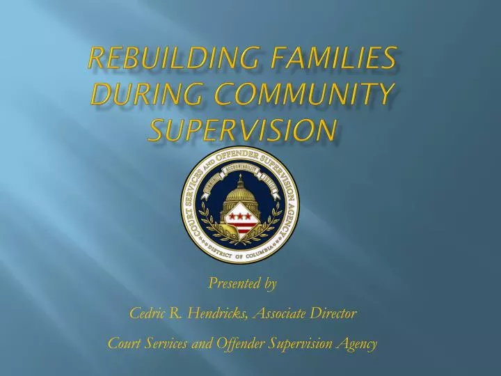 rebuilding families during community supervision
