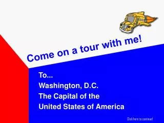 Come on a tour with me!