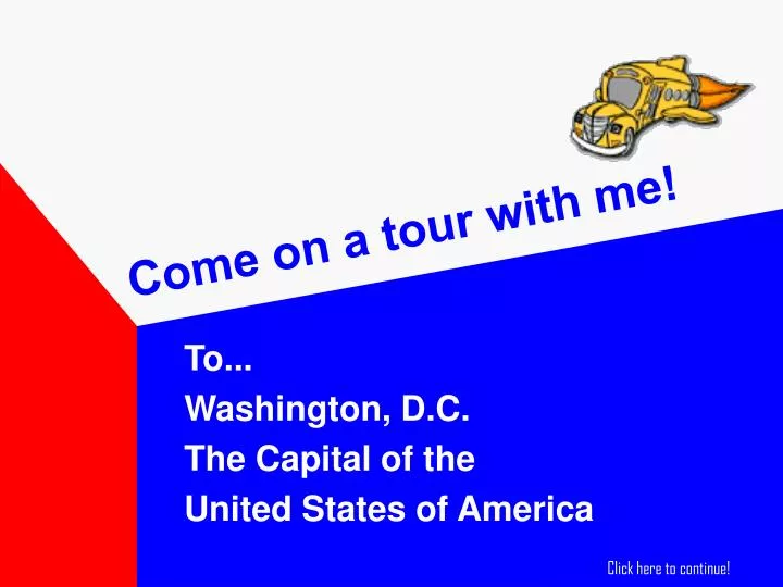 come on a tour with me