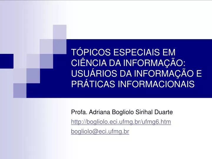 t picos especiais em ci ncia da informa o usu rios da informa o e pr ticas informacionais