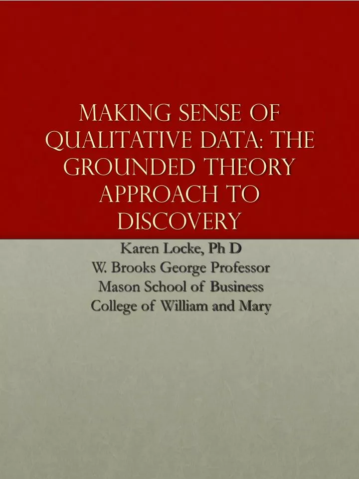 making sense of qualitative data the grounded theory approach to discovery