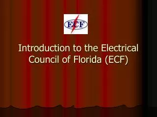 Introduction to the Electrical Council of Florida (ECF)