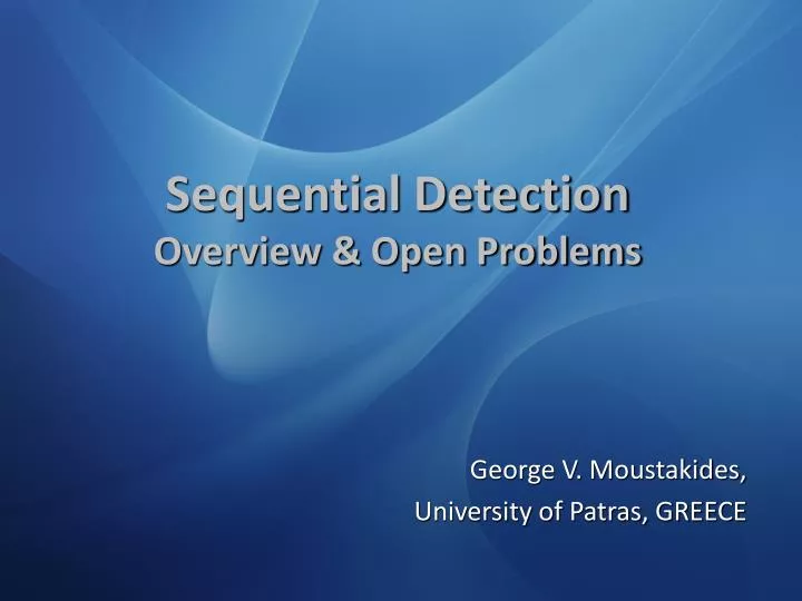 sequential detection overview open problems