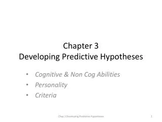 Chapter 3 Developing Predictive Hypotheses