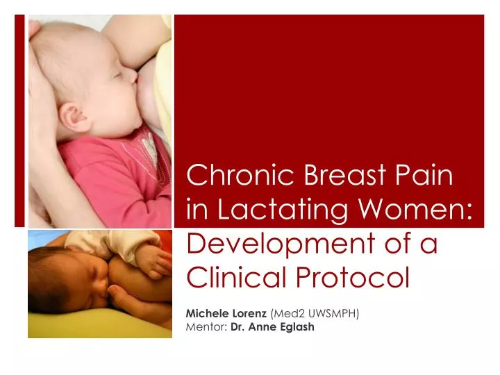 chronic breast pain in lactating women development of a clinical protocol