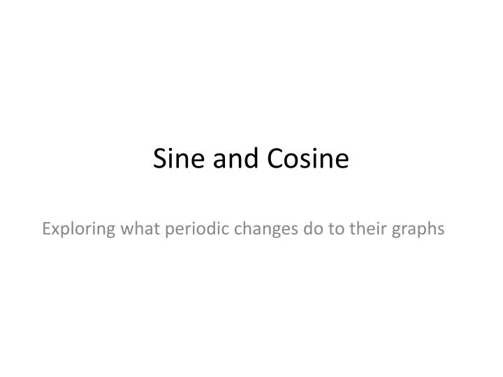 sine and cosine