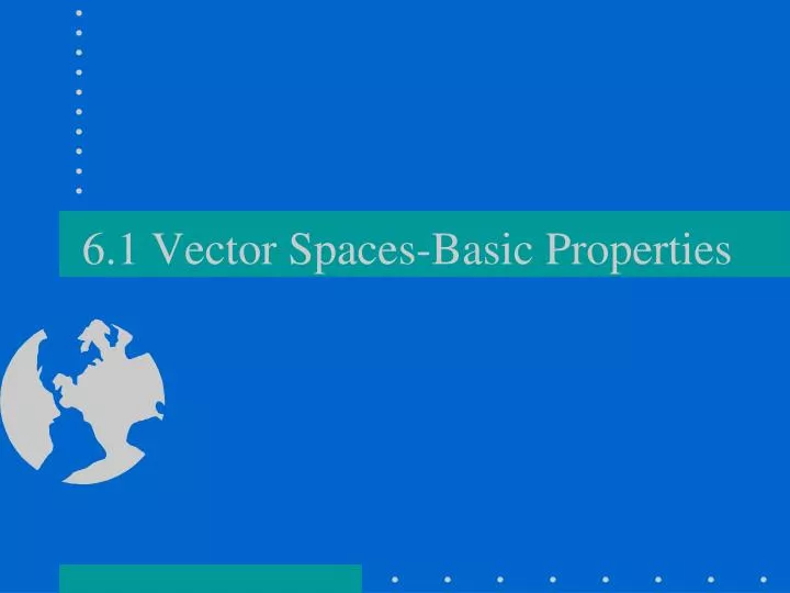 6 1 vector spaces basic properties