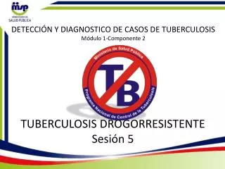 tuberculosis drogorresistente sesi n 5