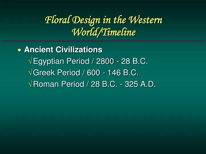 floral design in the western world timeline