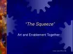 “The Squeeze” - slide 1