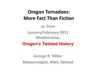 Oregon Tornadoes: More Fact Than Fiction