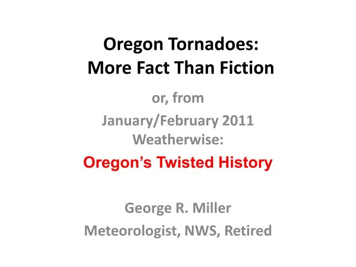 oregon tornadoes more fact than fiction