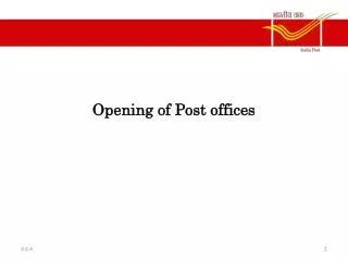 Opening of Post offices