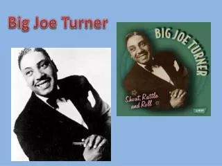 Big Joe Turner