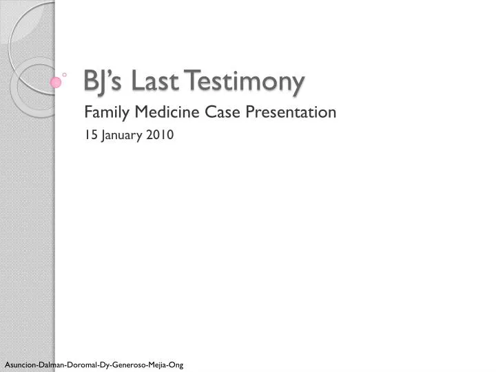 bj s last testimony