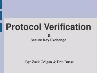 Protocol Verification &amp; Secure Key Exchange