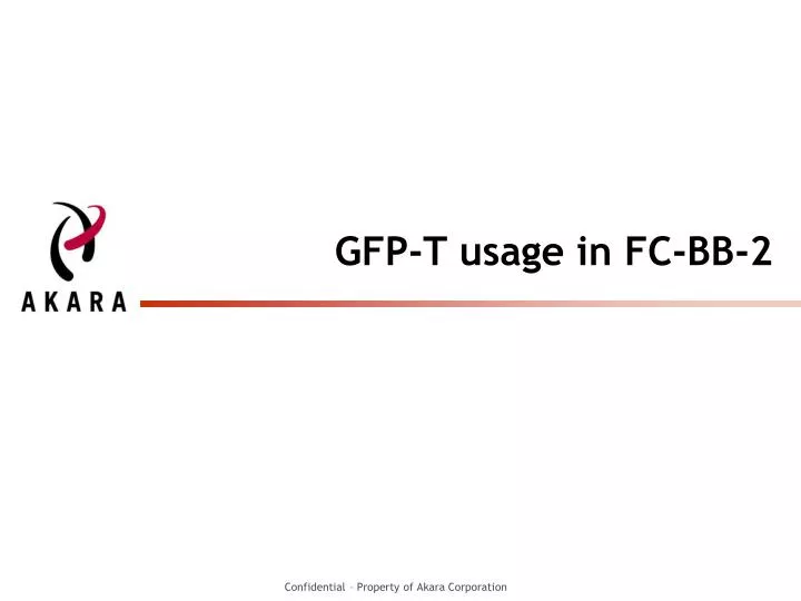gfp t usage in fc bb 2