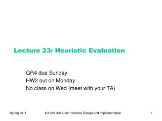 Lecture 23: Heuristic Evaluation