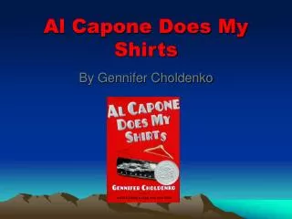 Al Capone Does My Shirts