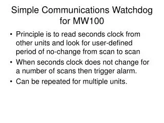 Simple Communications Watchdog for MW100