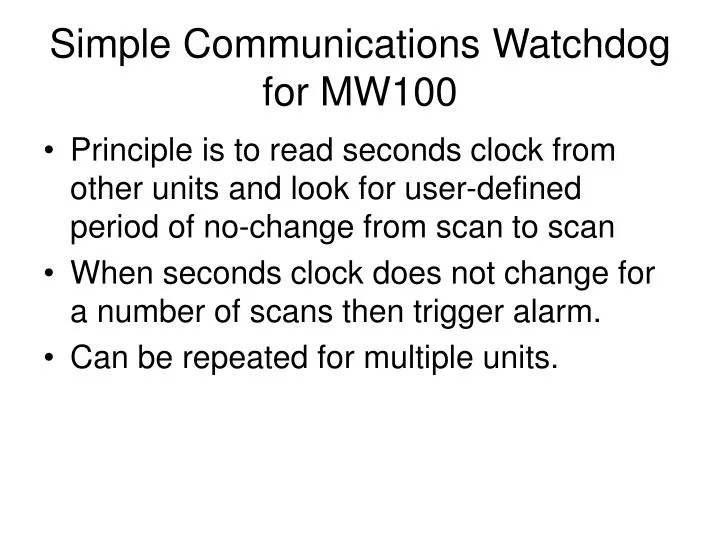 simple communications watchdog for mw100