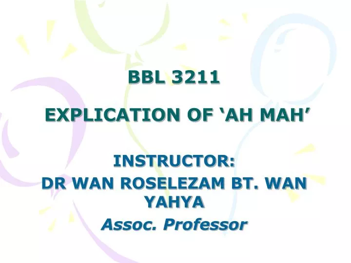 bbl 3211 explication of ah mah