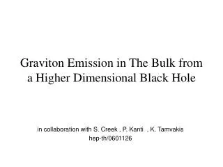 Graviton Emission in The Bulk from a Higher Dimensional Black Hole