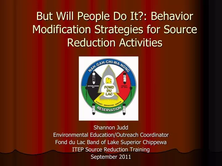 but will people do it behavior modification strategies for source reduction activities