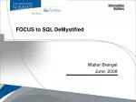 FOCUS to SQL DeMystified - slide 1